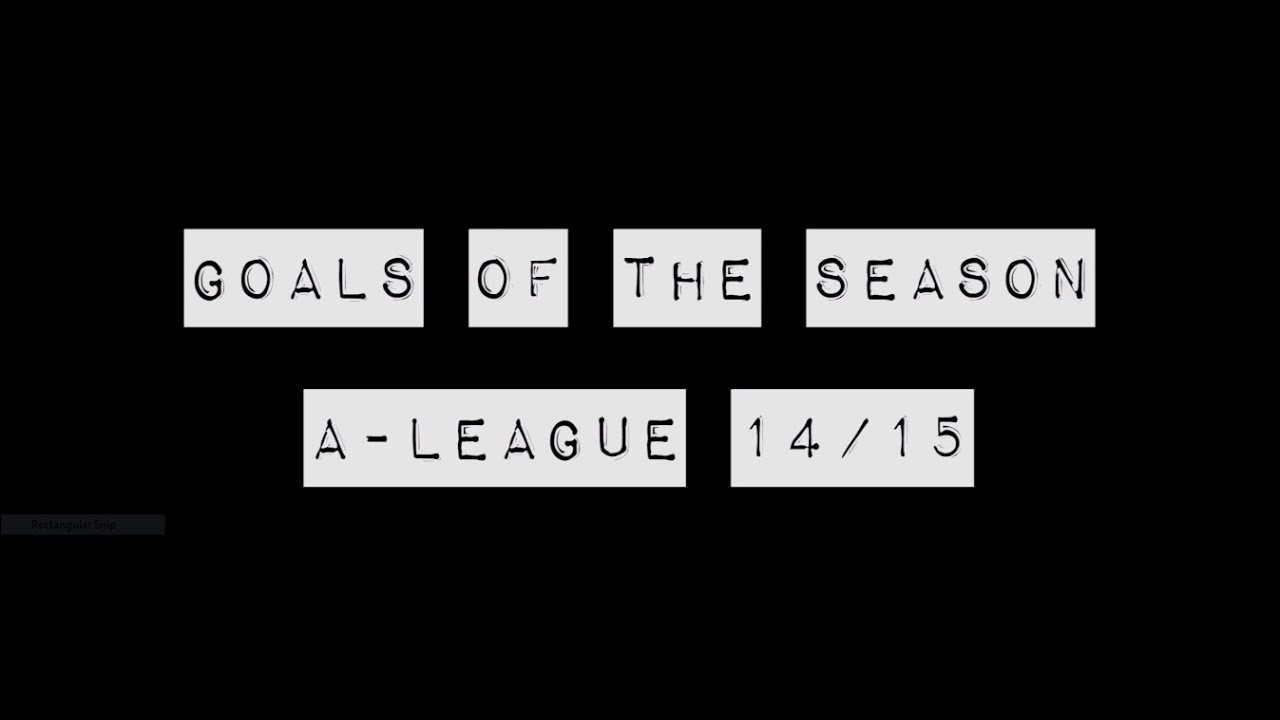 Best Goals of the 2014/15 A-League Season