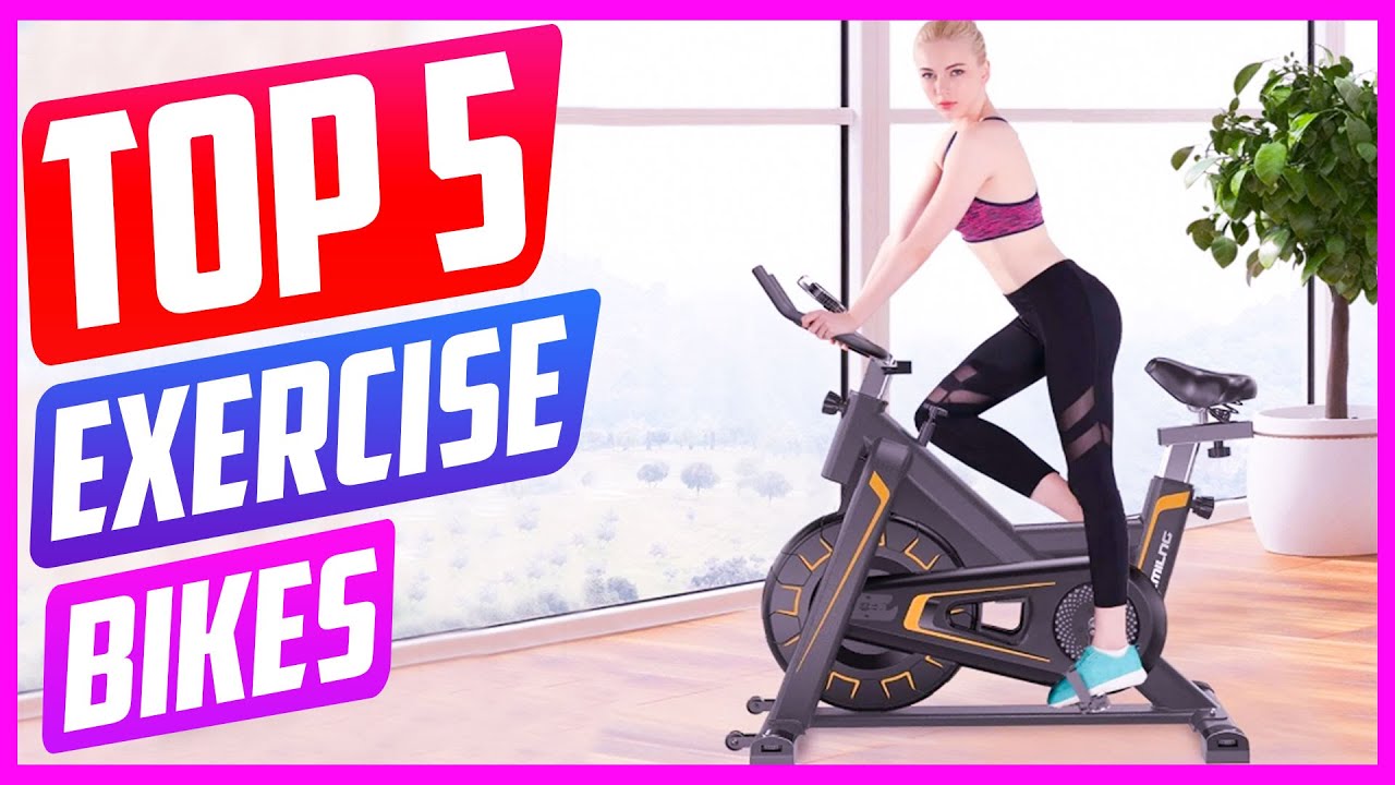 Top 5 Best Exercise Bikes On The Market in 2023 Reviews