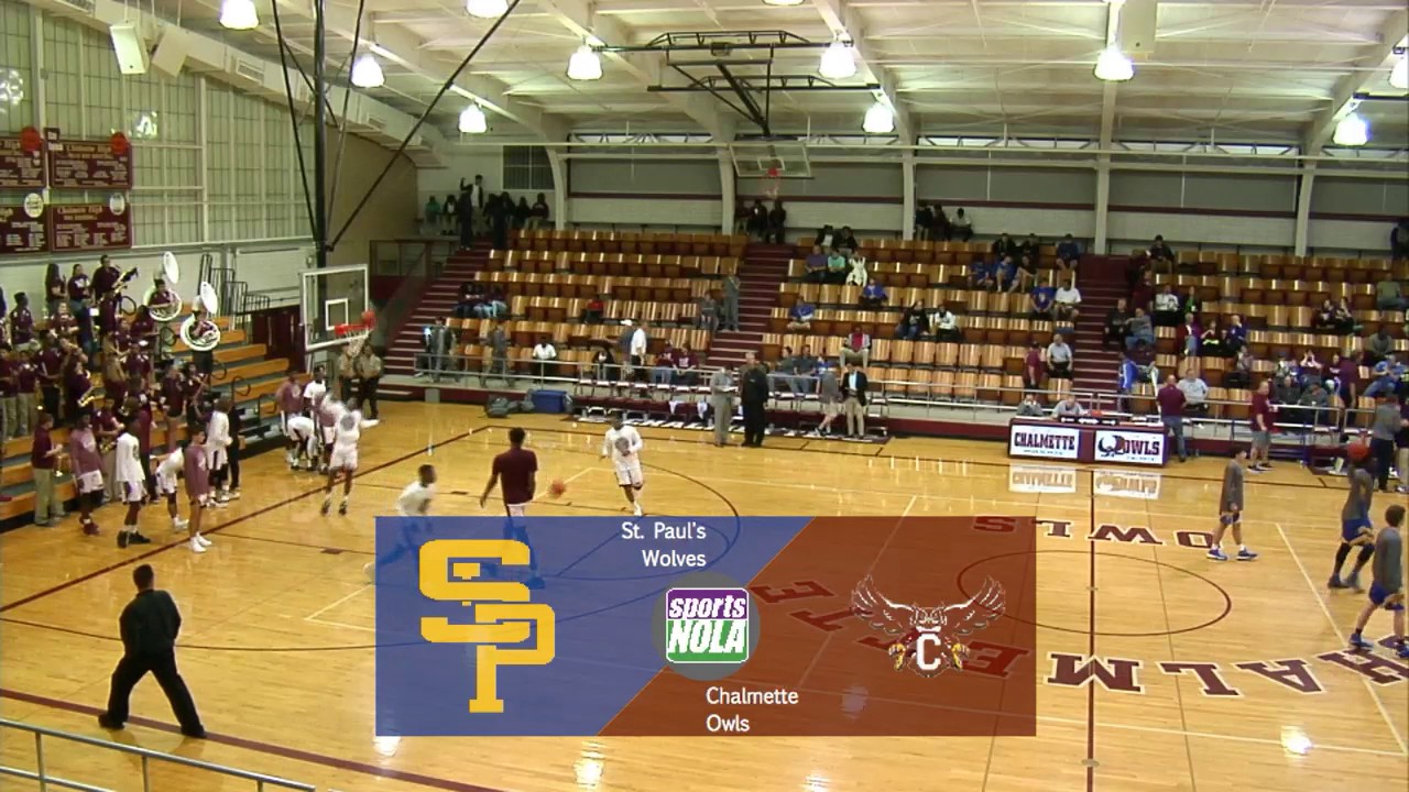 St. Paul's vs Chalmette Prep Basketball &bull; Presented by First NBC Bank