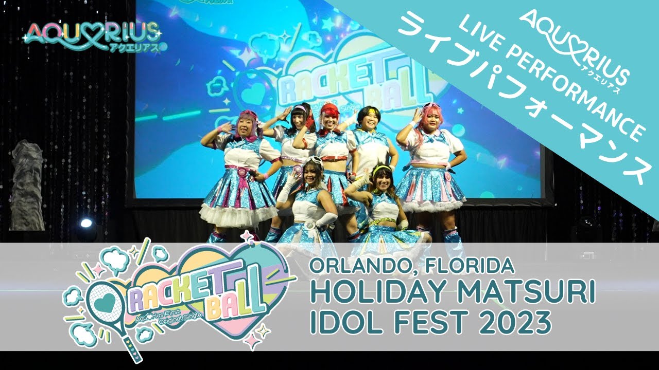 【Aqu♡rius】Holiday Matsuri Idol Fest 2023 - RACKETBALL / KAHEN SANREN MIX【Full View】