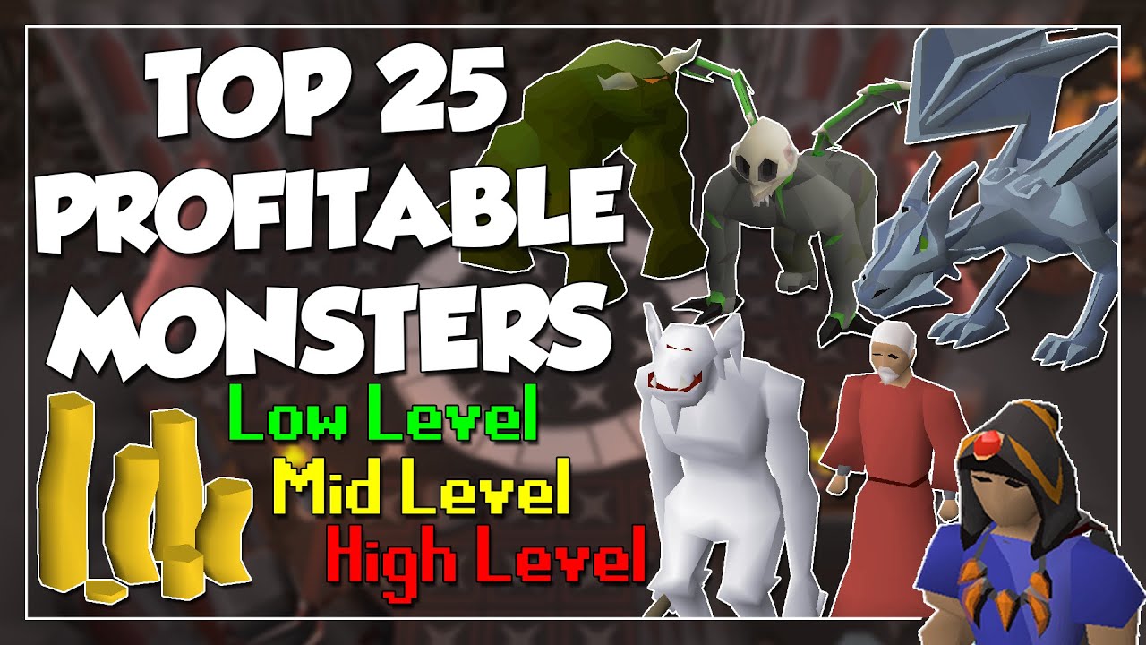 Top 25 Profitable Monsters In OSRS - Low, Mid, Late, & End Game Combat Money Making! (2022)