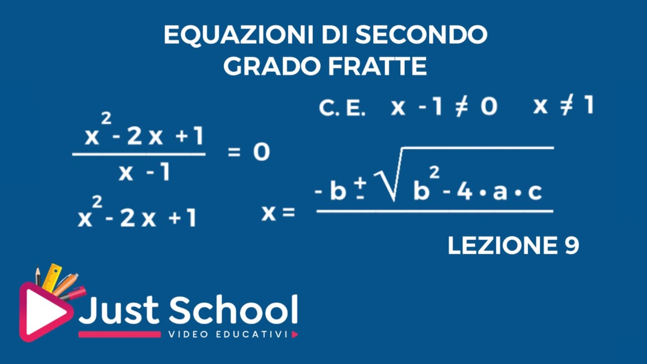 Come fare le quazioni di secondo grado fratte