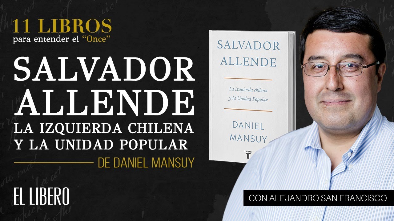 “Allende sobreestimó su talento”, dice Alejandro San Francisco
