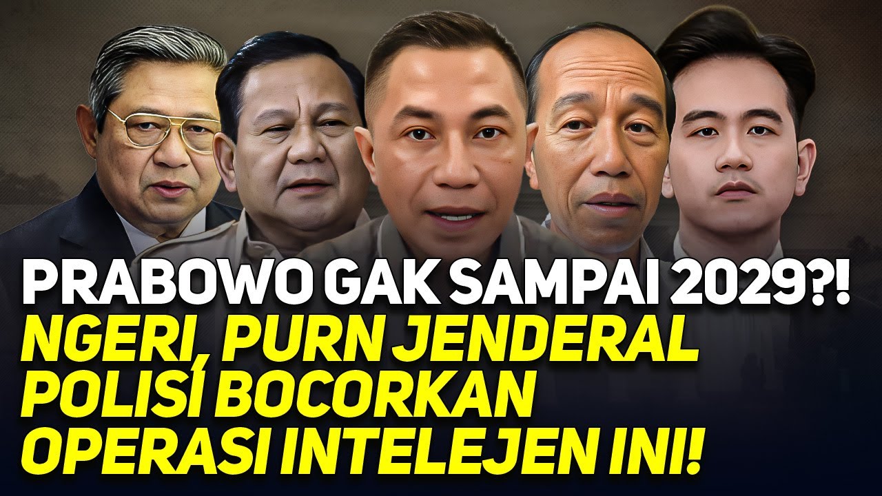 PRABOWO GAK SAMPAI 2029?! NGERI, PURN JENDERAL POLISI BOCORKAN OPERASI INTELEJEN INI!