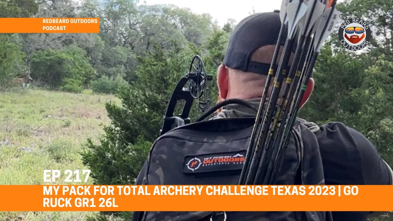 217.  My Pack for Total Archery Challenge Texas 2023 | Go Ruck GR1 26L