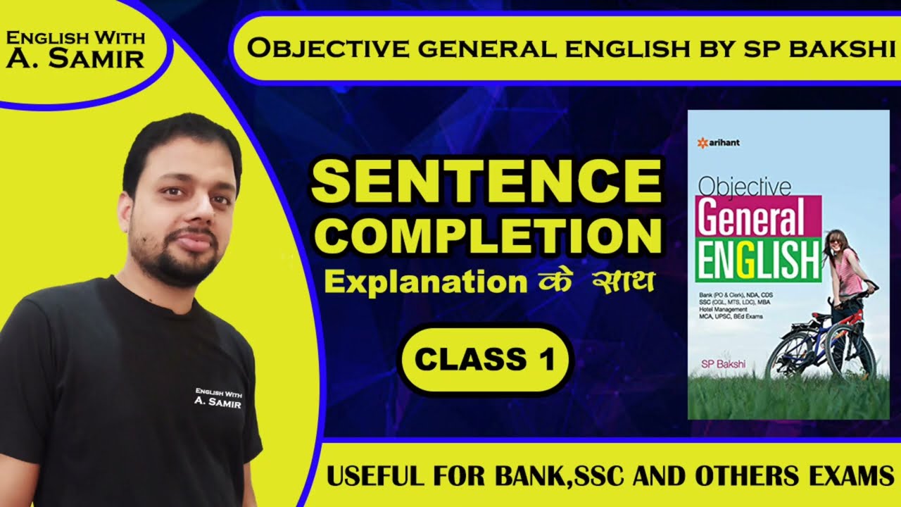 Sentence completion || SP Bakshi || Class 1 || English With A Samir || The Vision Classes,Ara ||