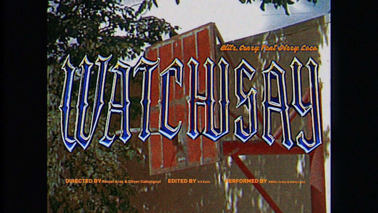 WATCHUSAY - Blitz & Crazy feat Dizzy Loco (Official Music Video)