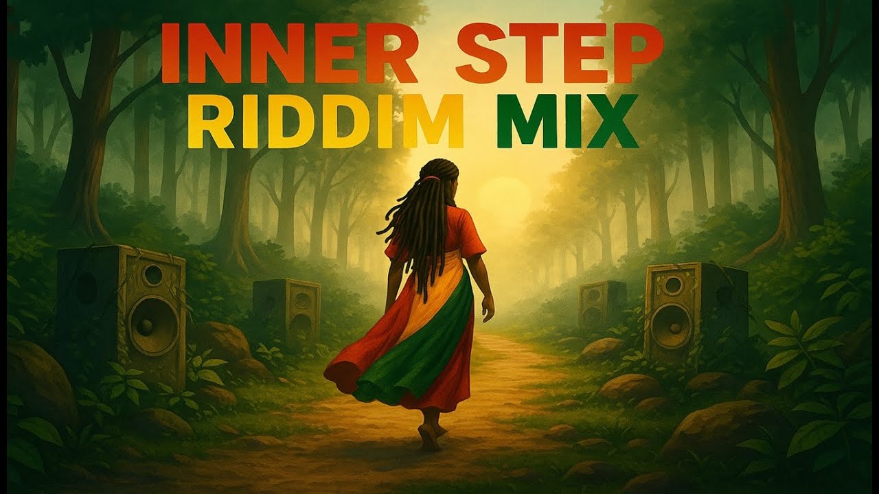 Inner Step Riddim Mix 2025 🎵 Deep Bass Roots Selection