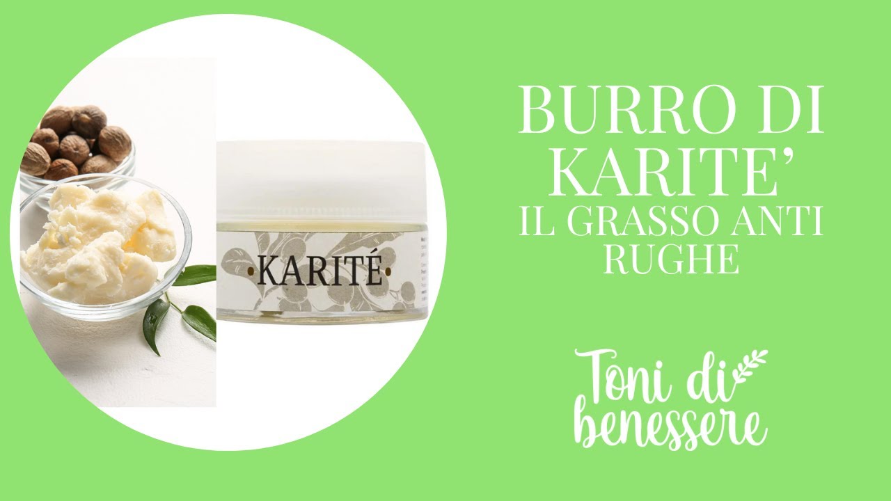 BURRO DI KARITE’ - IL GRASSO ANTI RUGHE