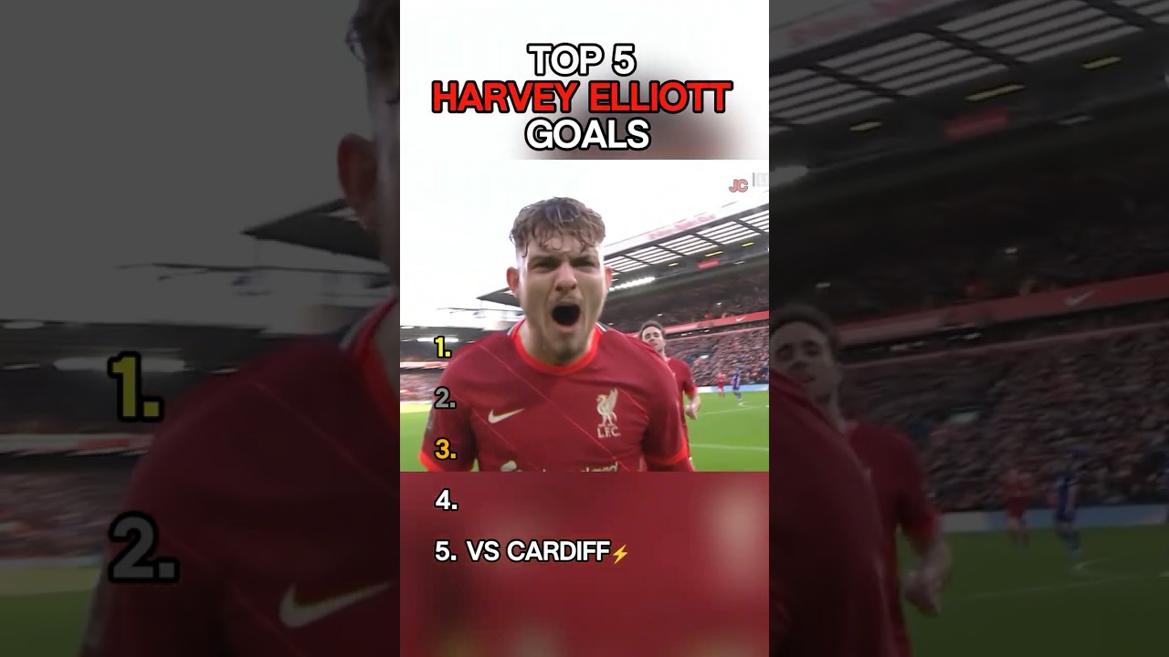 Top 5 Harvey Elliott Goals✨