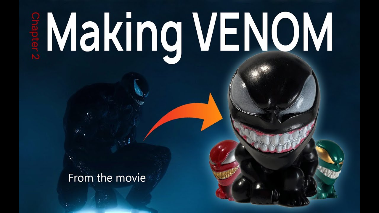 Making VENOM Figure  |  Movie Version (Various Colors!)