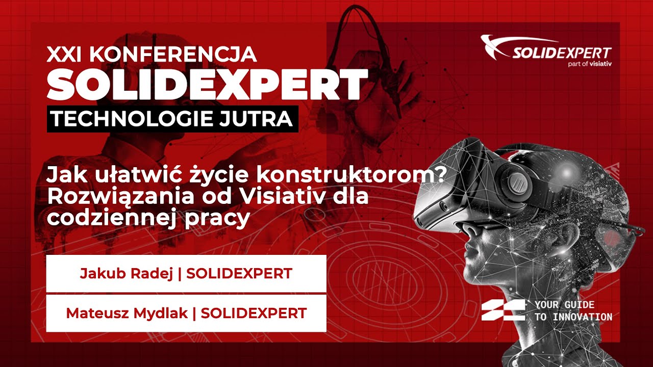 Jak ułatwić życie konstruktorom? Rozwiązania od Visiativ dla codziennej pracy | M. Mydlak, J. Radej