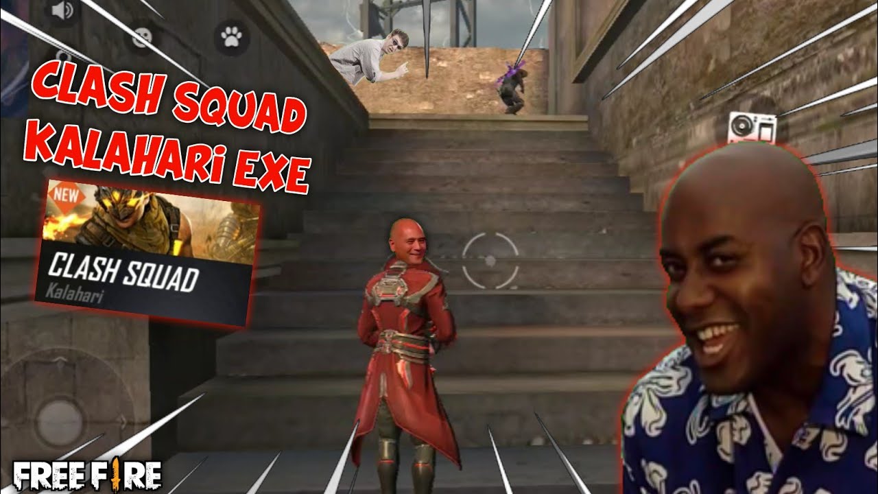 Clash Squad Kalahari Exe | FREE FIRE.EXE