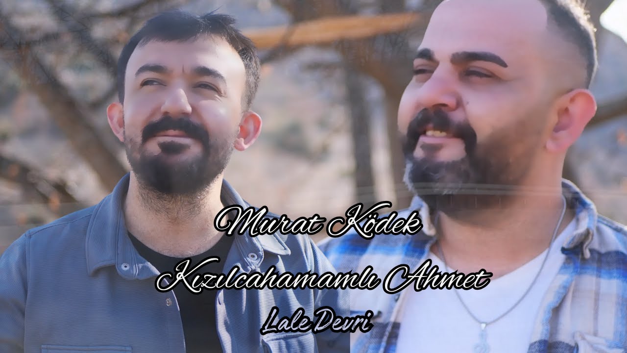 Murat Ködek & Kızılcahamamlı Ahmet - Lale Devri (Offical Video) 2025