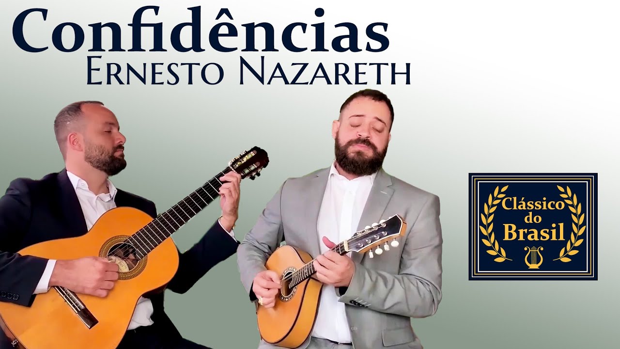 CONFIDÊNCIAS de Ernesto Nazareth - por DANILO BRITO par. CARLOS MOURA