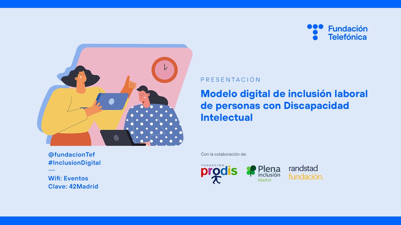 Presentación del ‘Modelo digital de inclusión laboral para personas con discapacidad intelectual’