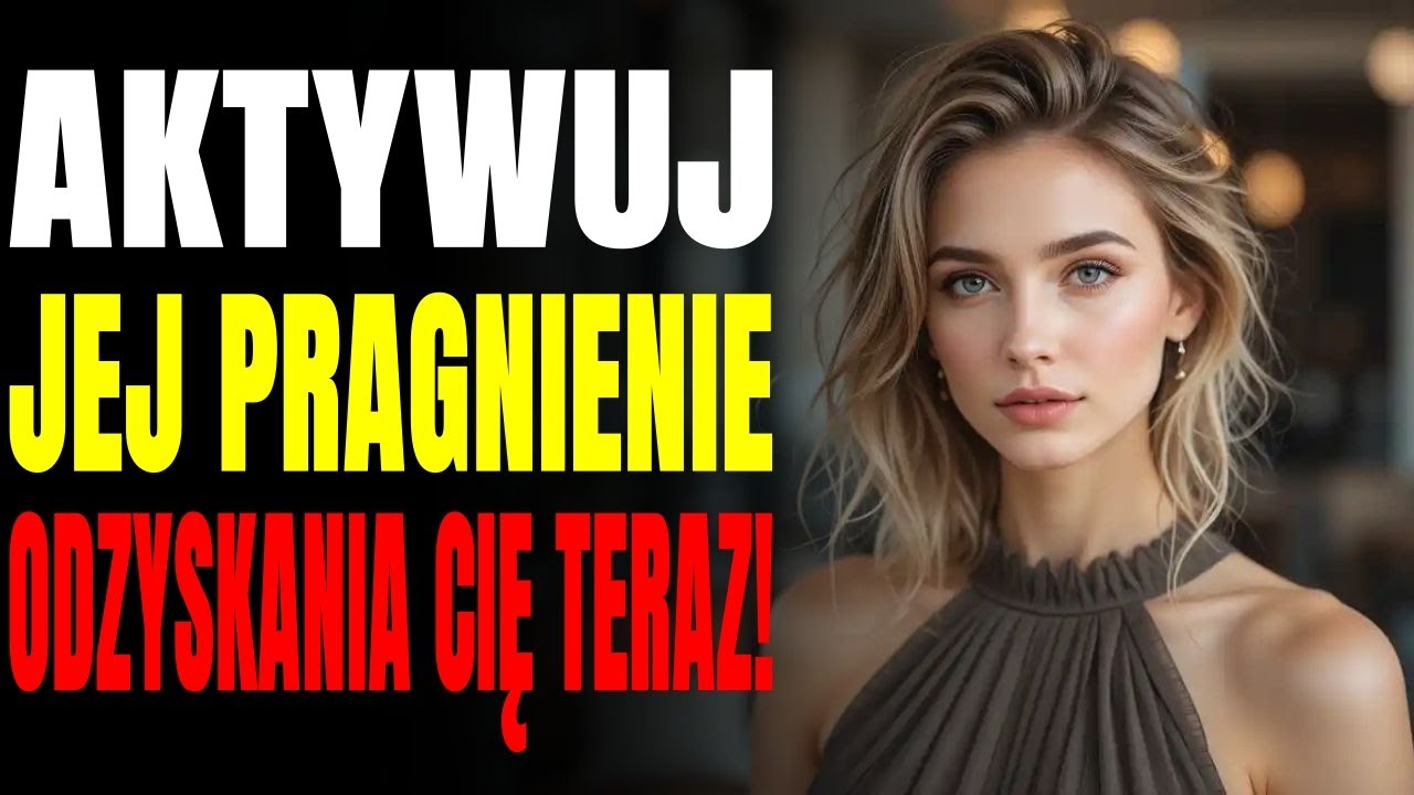 Jak przeprogramować jej umysł, by szalała z tęsknoty za tobą