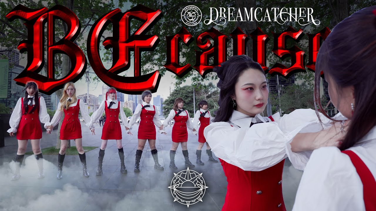 [KPOP IN PUBLIC] DREAMCATCHER (드림캐쳐) - BEcause | Dance Cover | AWESOMNIA CREW | AUSTRALIA
