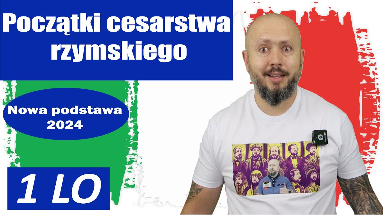 LO klasa 1- Początki cesarstwa rzymskiego. Jak coś zaczynać, to z przytupem!