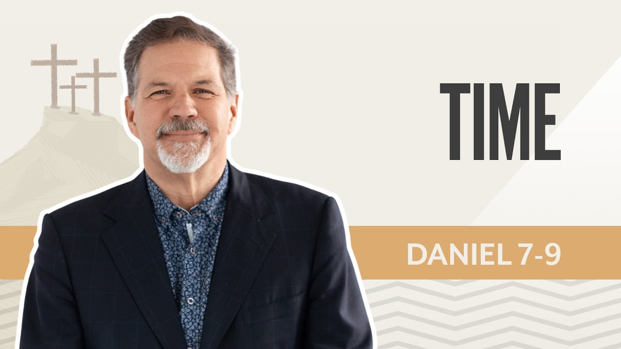 Time | Daniel 7-9