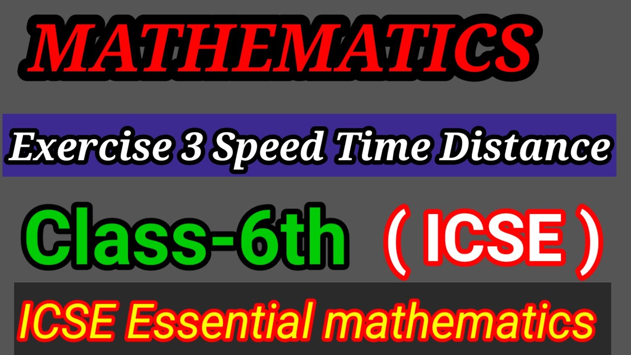 Speed Time Distance|| Class 6 || ICSE Essential mathematics|| Das Gupta|| Bharti Bhawan Publication