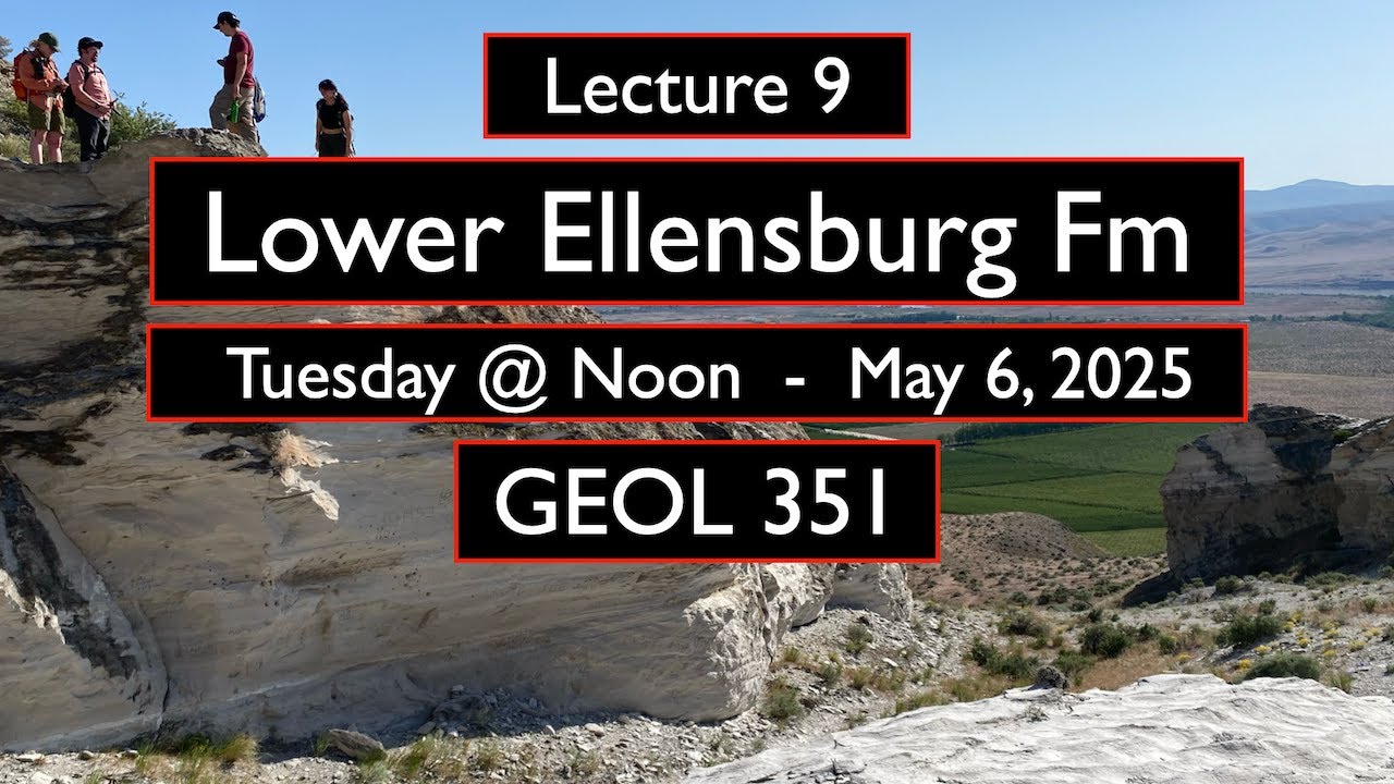 9.  Lower Ellensburg Formation - GEOL 351