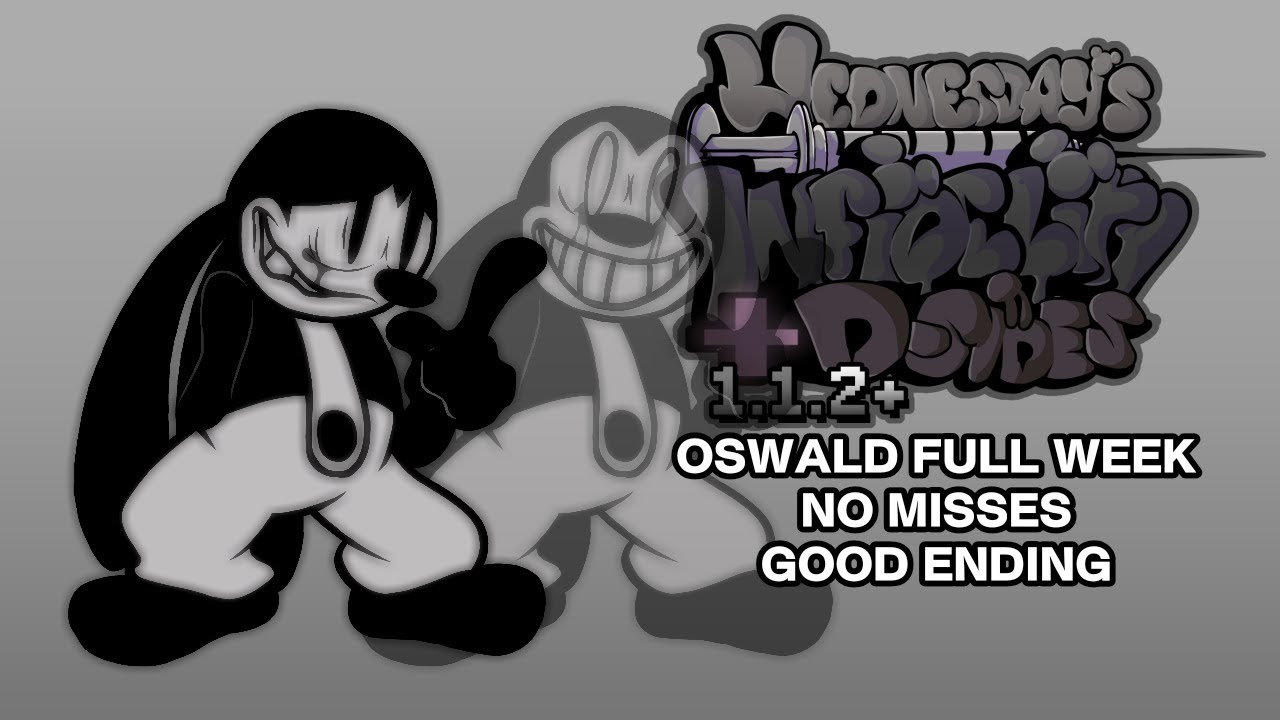 FNF Wednesday's Indifelity D-SIDE Expansion 1.1.2+ Preview -  Oswald Full Week (FC + GOOD ENDING)