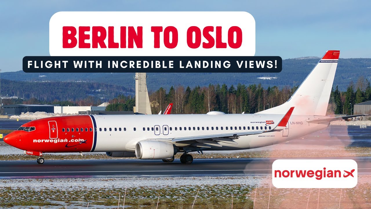 Flying Norwegian Airlines from Berlin to Oslo | Complete Flight