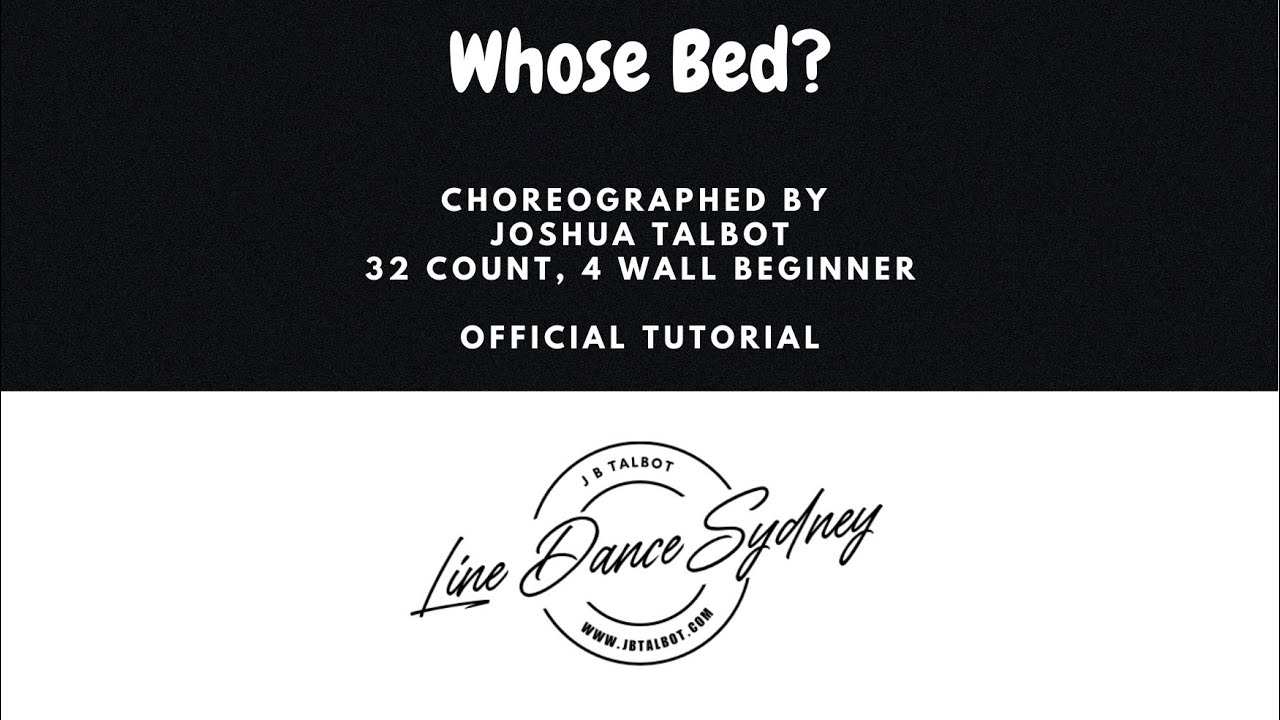 Whose Bed Line Dance by Joshua Talbot [OFFICIAL TUTORIAL]