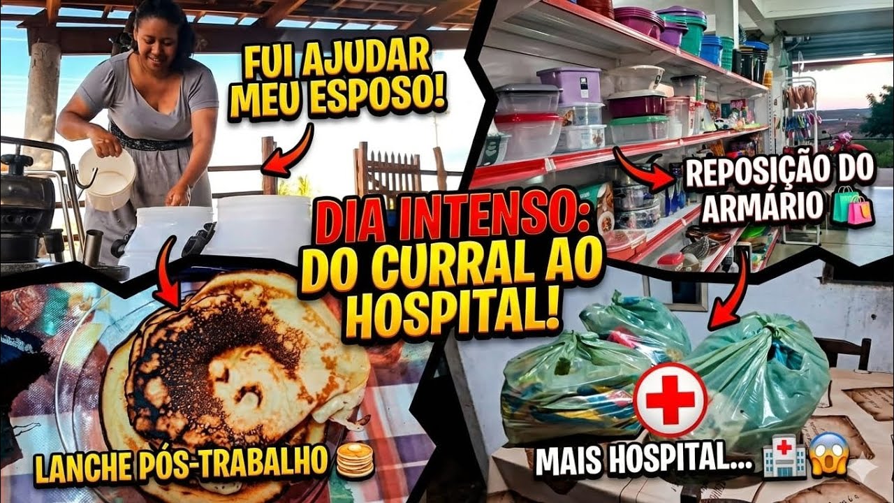🔥DIA INTENSO! DO CURRAL AO HOSPITAL 😱// ROTINA REAL FAMÍLIA 