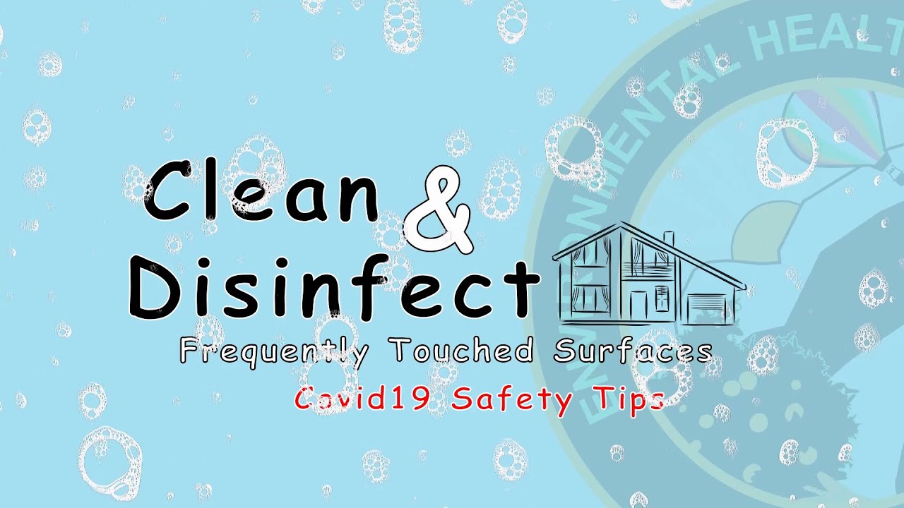 Clean & Disinfect Frequently Touched Surfaces