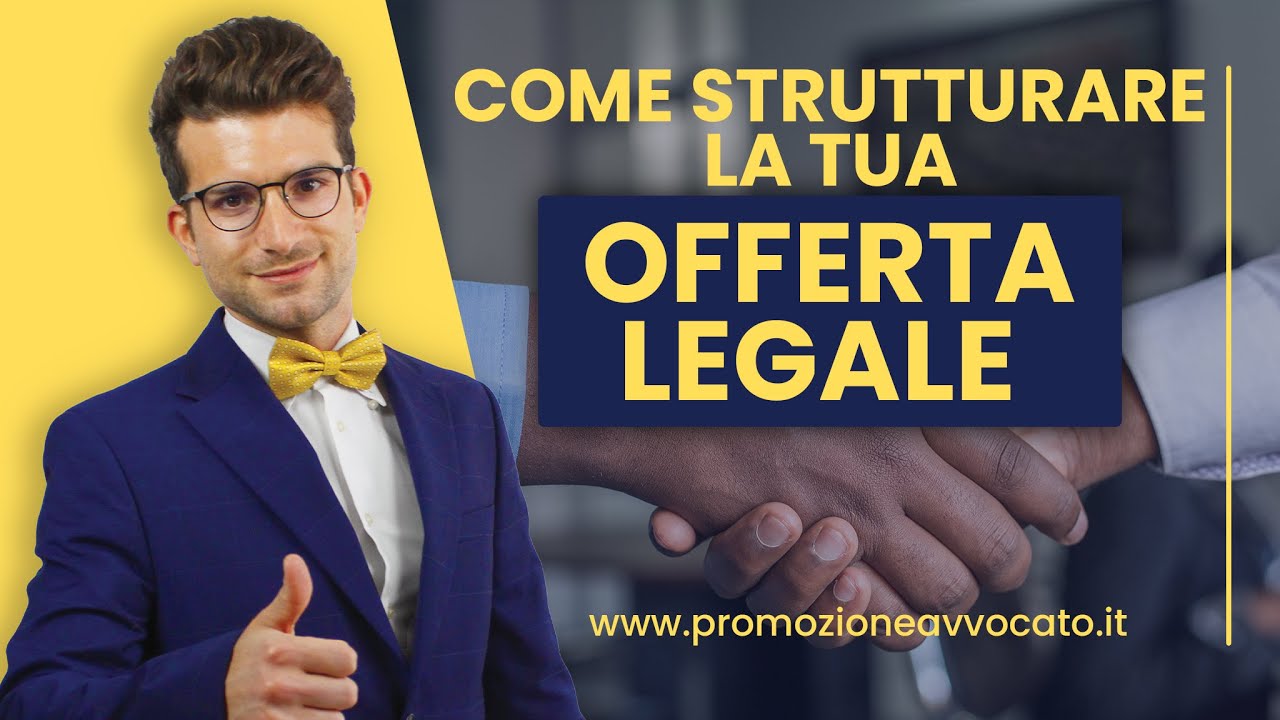 Come Strutturare la Tua Offerta Legale