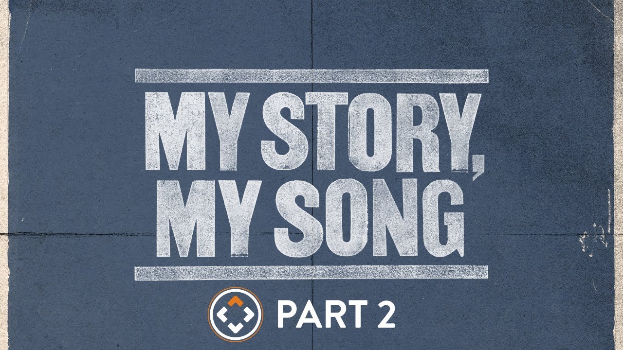 My Story, My Song | Part 2 | Andy Stanley