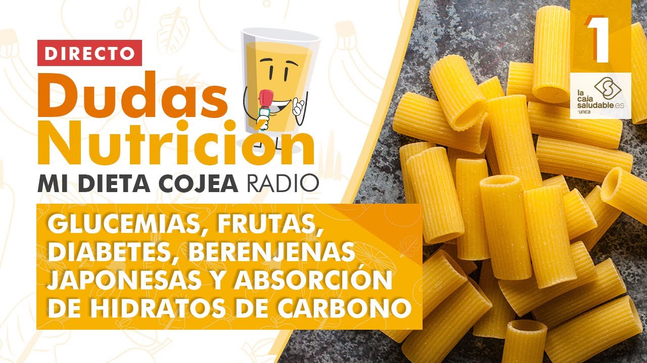 Directo #DudasNutrición 1: Glucemias, absorción de hidratos, diabetes, azúcar de la fruta...