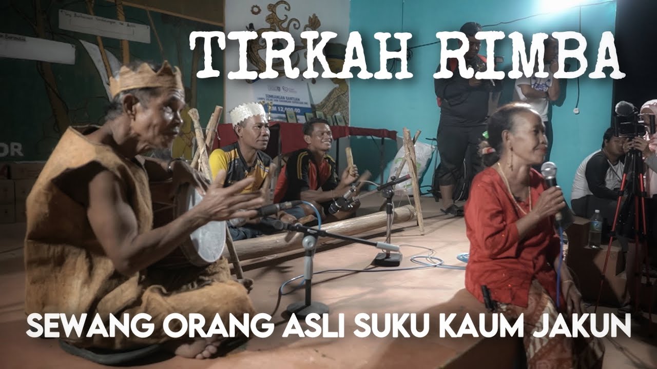 Sewang Orang Asli Jakun | Flagship Tirkah Rimba UIAM | Abang Pelanduk | Bujang Lagon | Limbok