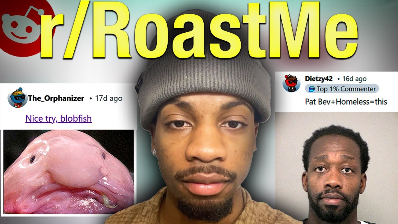 I Let the Internet Roast Me…
