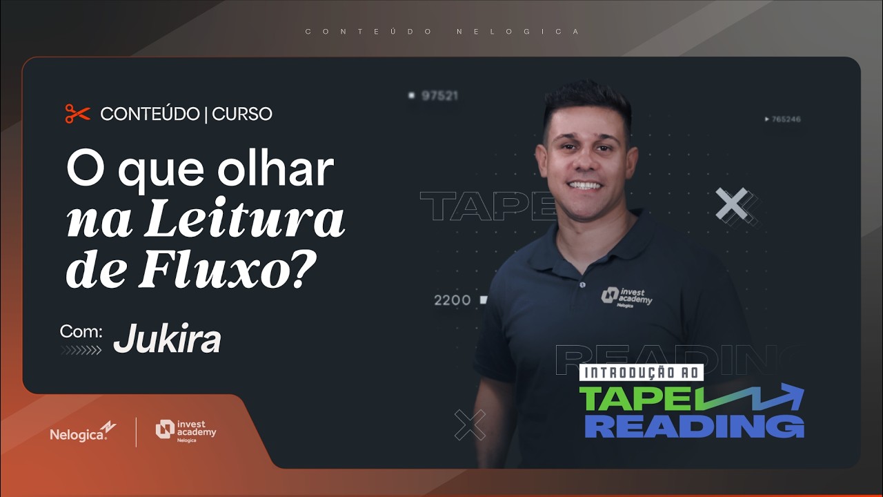 Tape Reading: Como Começar a Ler o Fluxo de Ordens