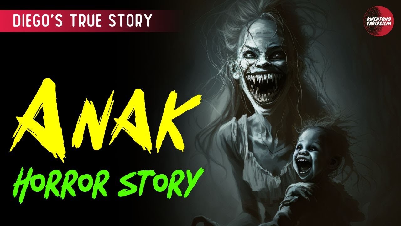 ANAK : TRUE HORROR STORY | TAGALOG HORROR STORIES