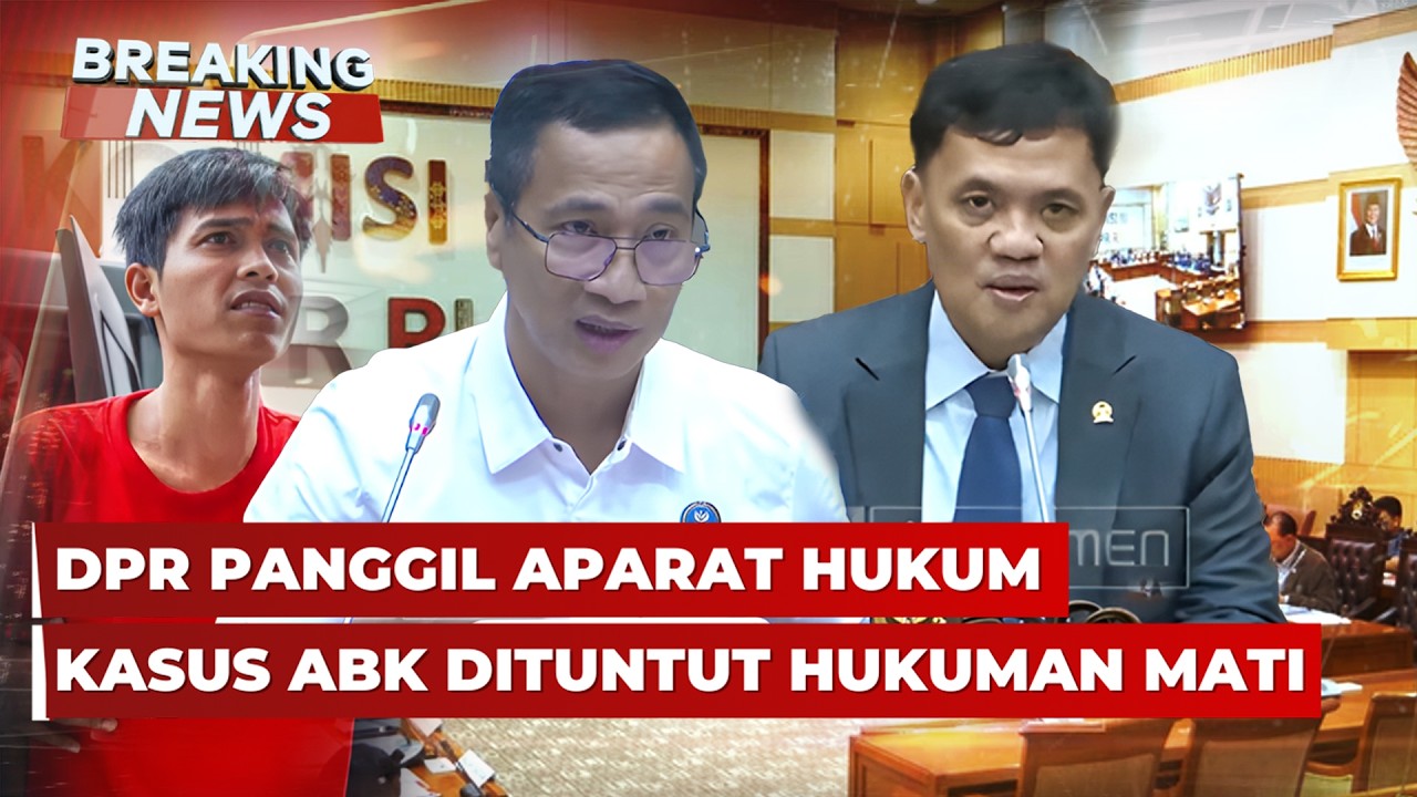 BREAKING NEWS - DPR Panggil Aparat Hukum Kasus Fandi ABK dan Pembunuhan di Pantai Nipah Lombok