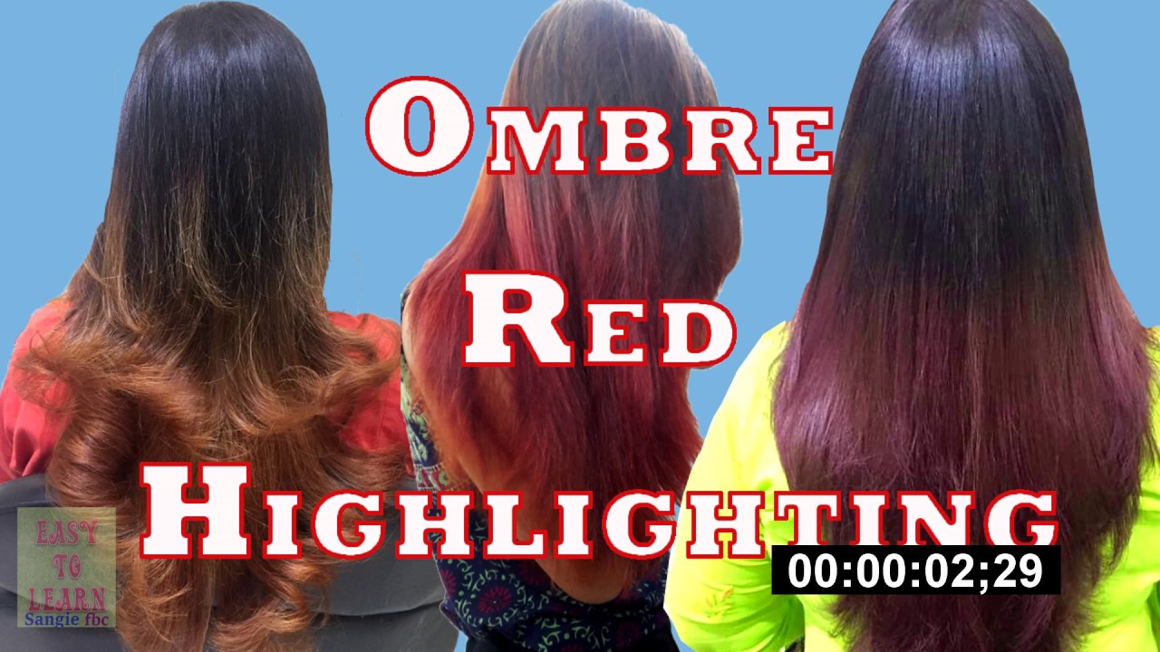 Highlights Hair-HighlightsHair with Ombre Reb Colour-Fashion Hair Colour on black Hair-Step by Step