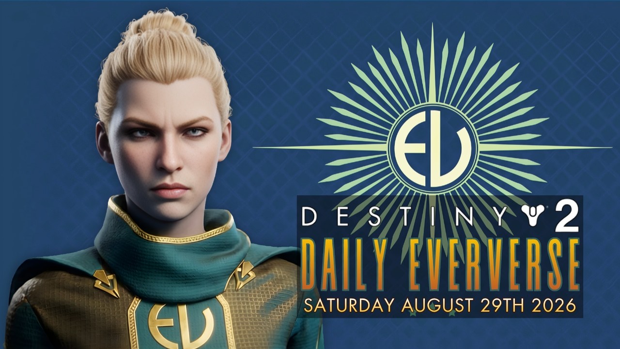 Destiny 2: New Daily Bright Dust & Silver Eververse Store: Friday August 28th 2026