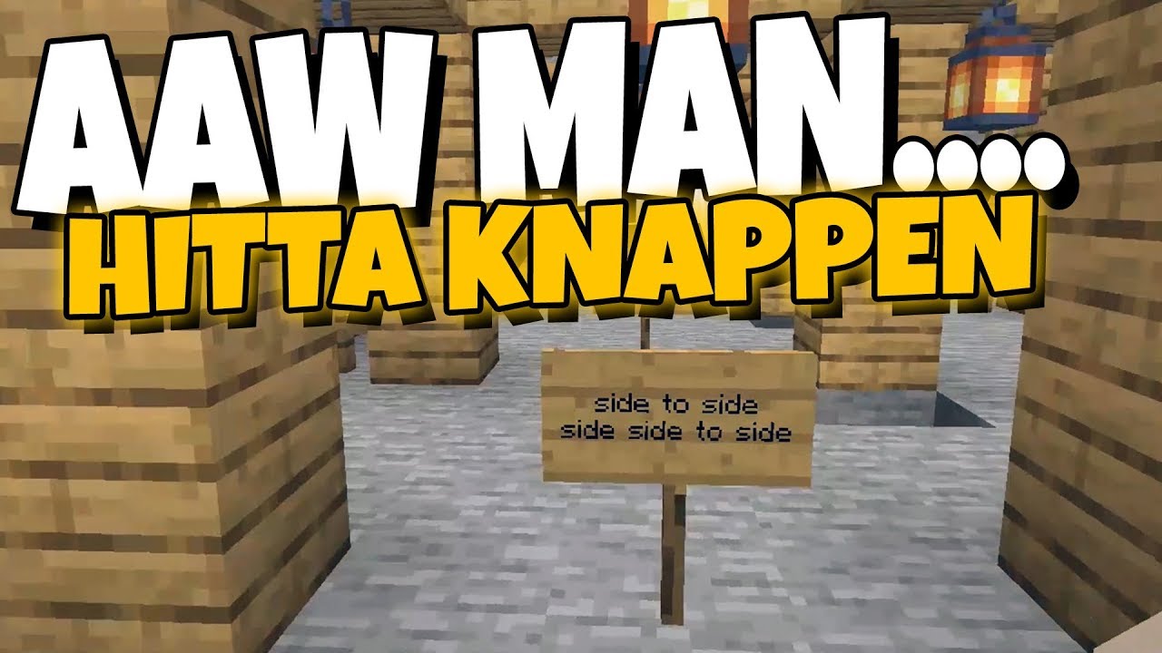 AAW MAN - HITTA KNAPPEN I MINCRAFT