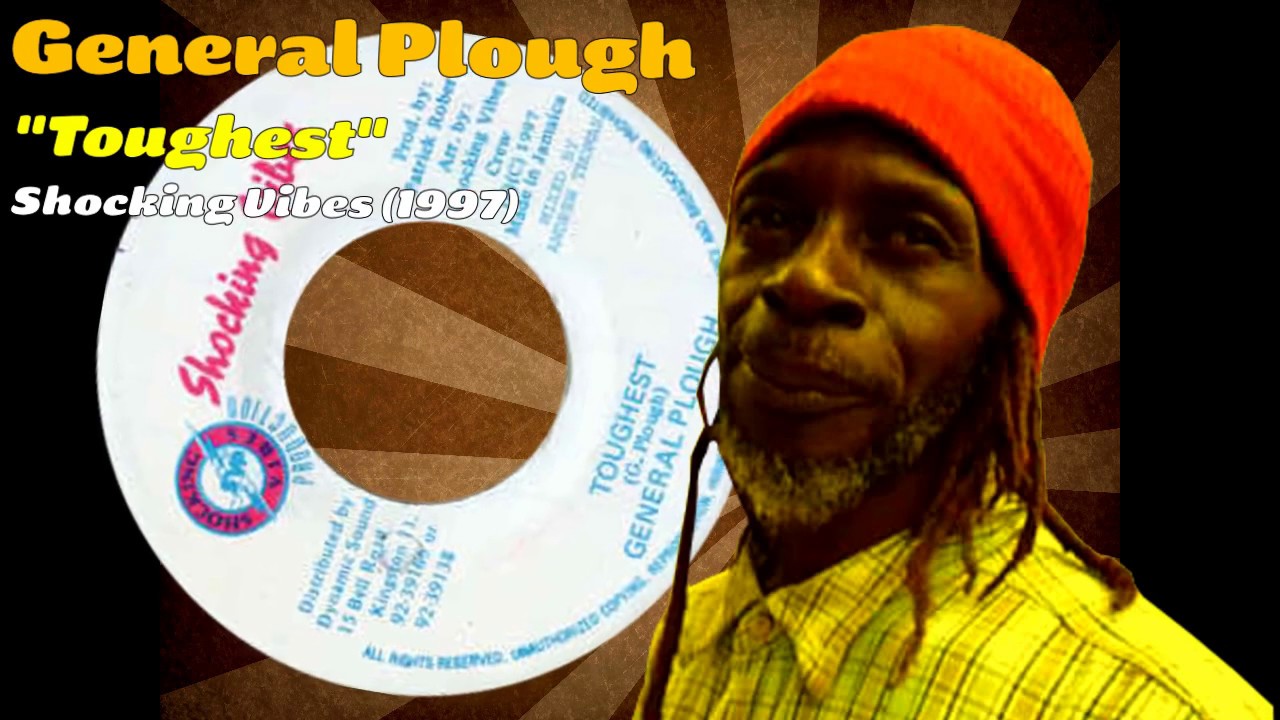 General Plough - Toughest (Shocking Vibes Productions) 1997