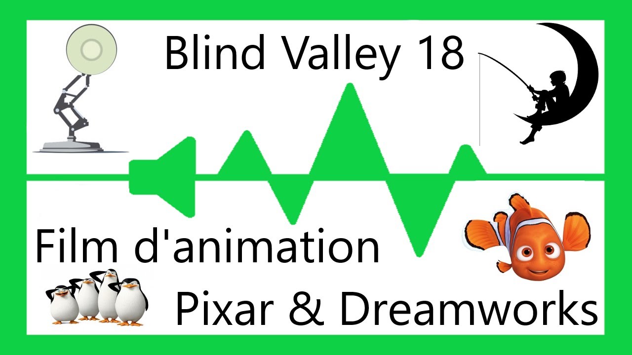 Blind test Pixar & Dreamworks - Blind Valley 18