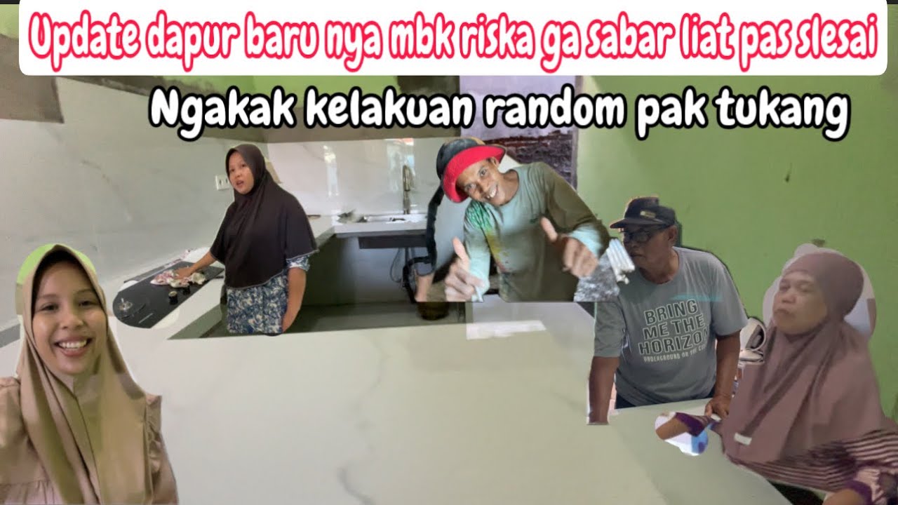 UPDATE DAPUR BARUNYA MBK RISKA TERNYATA SUDAH HAMPIR SELESAI