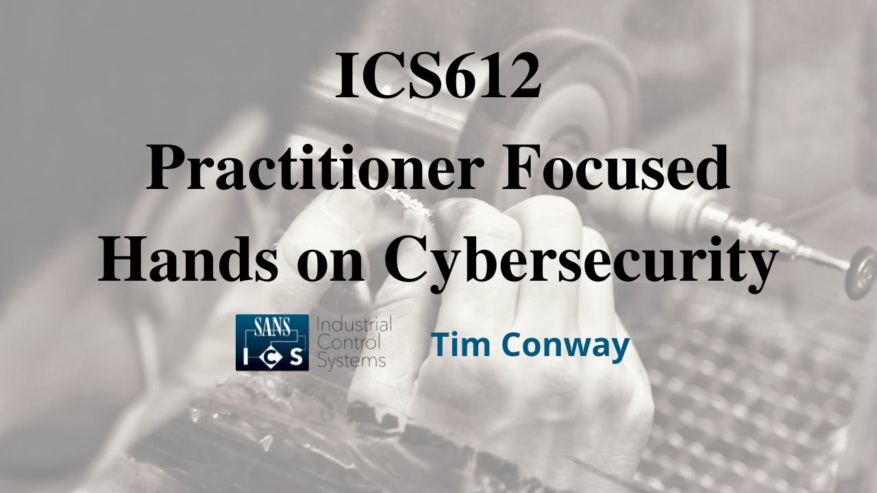 ICS612 &ndash; Practitioner focused Hands on cybersecurity