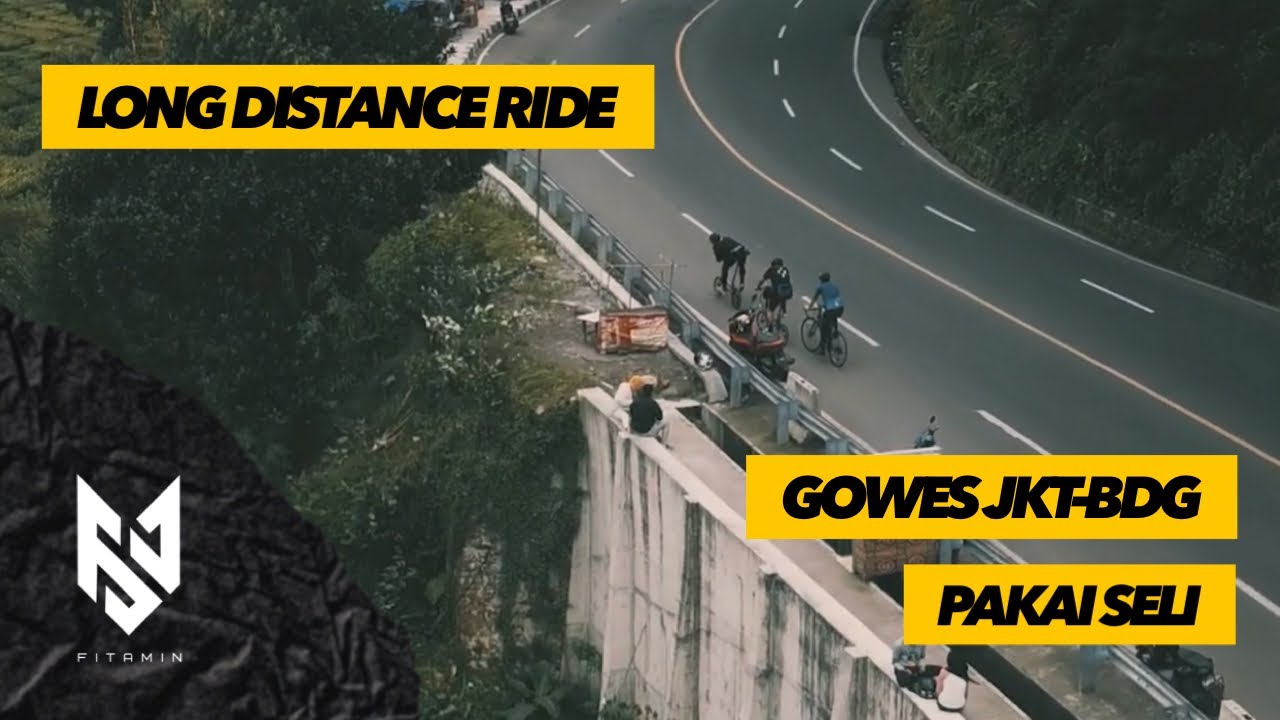 Gowes Jakarta Bandung Pakai Seli - LDR (Long Distance Ride) Part 1
