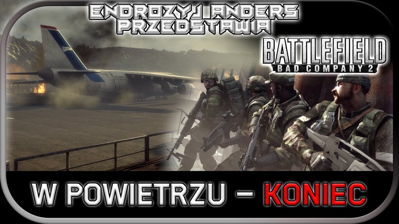 Battlefield: Bad Company 2 [#8][W POWIETRZU - KONIEC] | [GAMEPLAY][1080p60FPS]