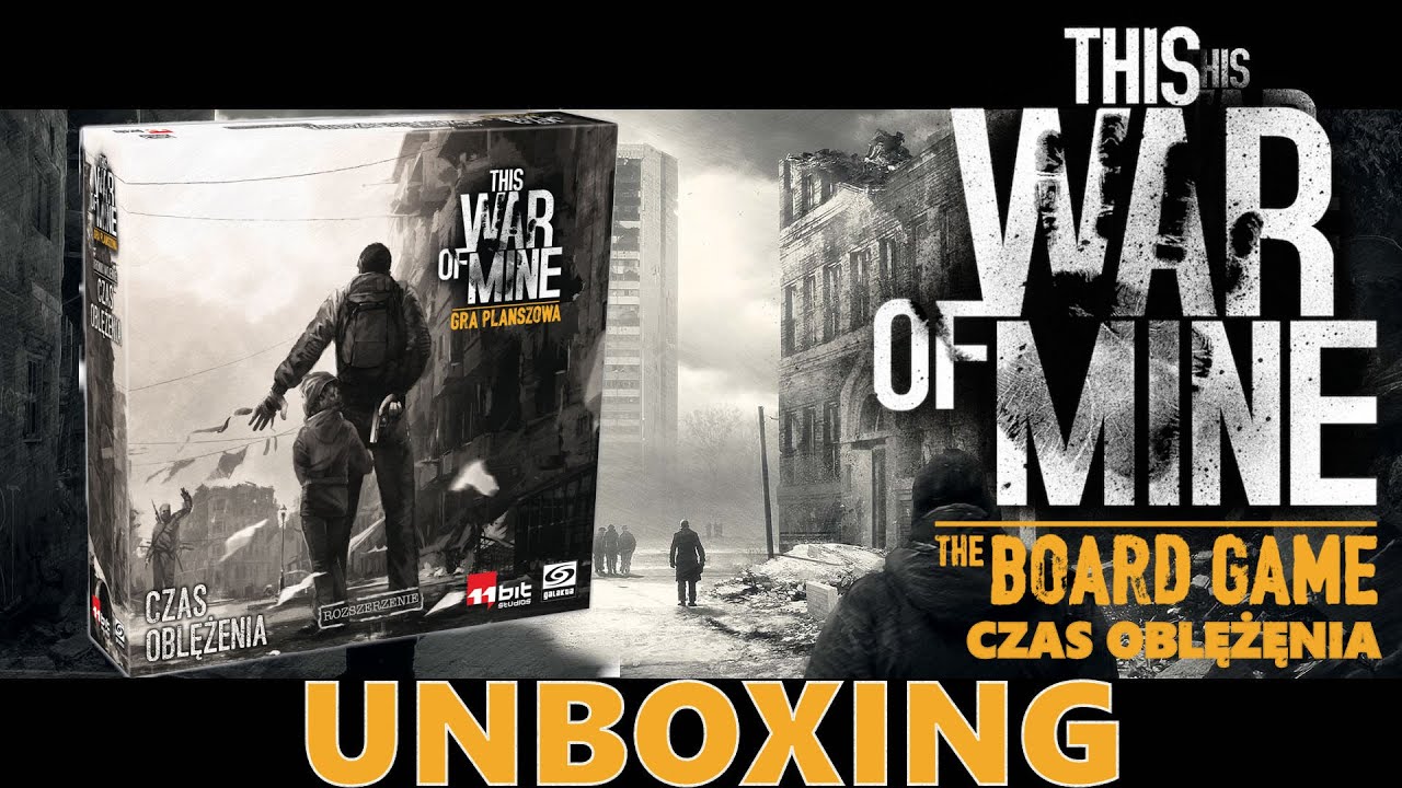 This War of Mine [Gra Planszowa] Czas Oblężenia - unboxing i krótkie omówienie zawartości