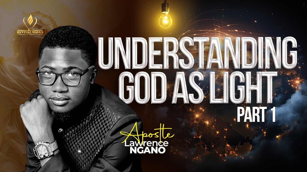Understanding God as Light Part 1 | Word Encounter Service | Apostle Lawrence Ngano
